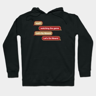 49ers WYD Text Hoodie